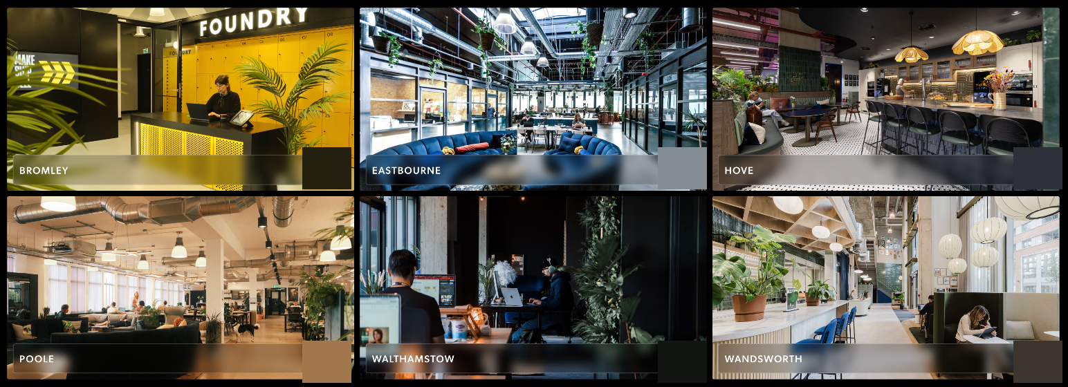 Foundry's six UK locations: Bromley, Eastbourne, Hove, Poole, Walthamstow and Wandsworth
